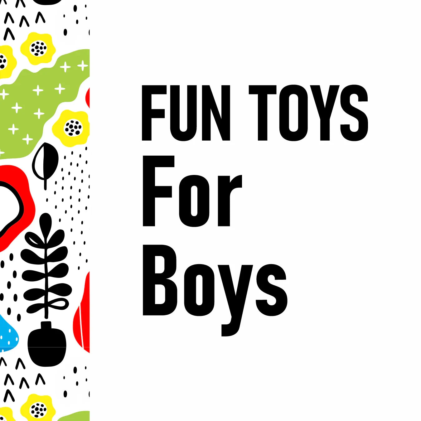 Fun toys for boys - Little Explorers Toy Shop