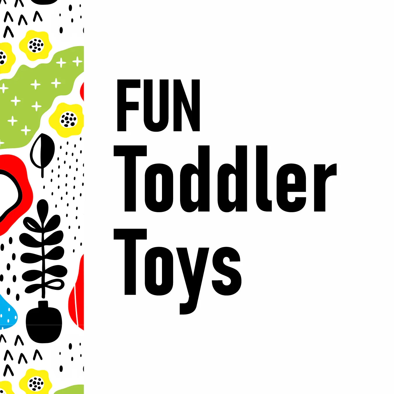 Fun Toddler Toys - Little Explorers Toy Shop